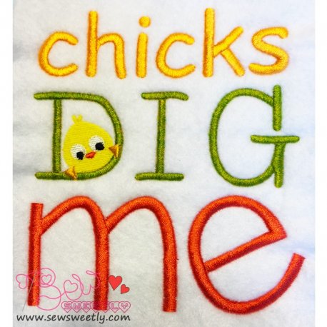 Chicks Dig Me Embroidery Design Pattern-1