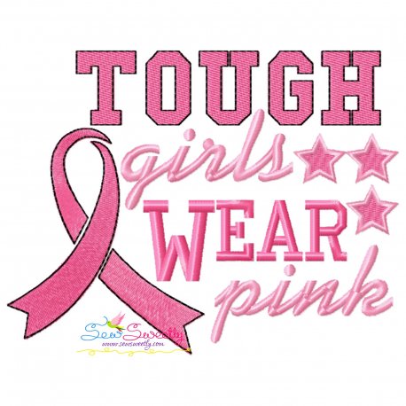 Breast Cancer Awareness Tough Girls Wear Pink Embroidery Design Pattern-1