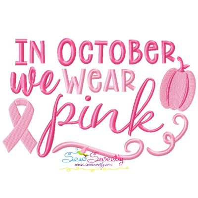 Breast Cancer Awareness In October We Wear Pink Embroidery Design Pattern-1