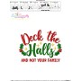 Deck The Halls And Not Your Family Christmas Lettering Embroidery Design Pattern-3