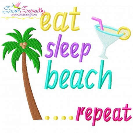 Eat Sleep Beach Repeat Summer Lettering Embroidery Design Pattern