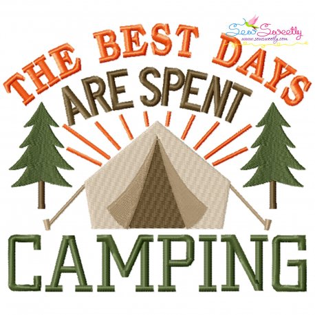 Best Days Are Spent Camping Lettering Embroidery Design Pattern