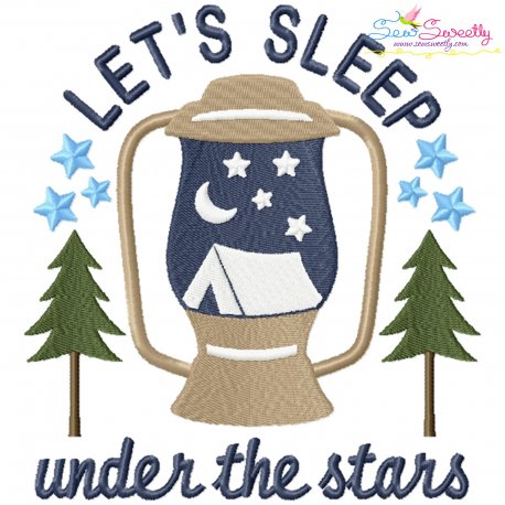 Let's Sleep Under The Stars Camping Lettering Embroidery Design Pattern