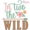 In Two The Wild 2nd Birthday Embroidery Design Pattern-1