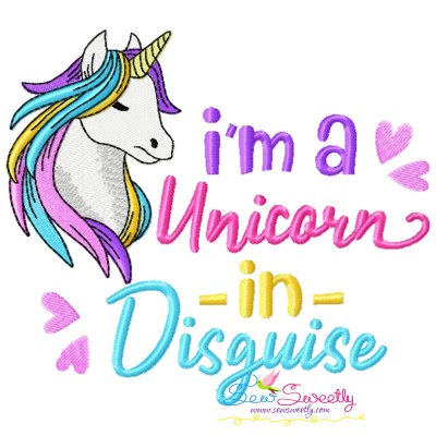 I am a Unicorn In Disguise Lettering Embroidery Design Pattern-1