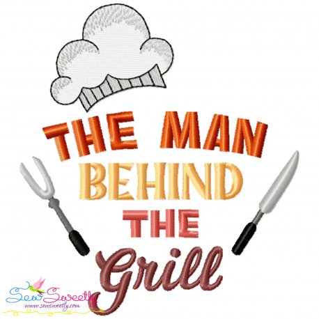 The Man Behind The Grill Barbeque Lettering Embroidery Design Pattern