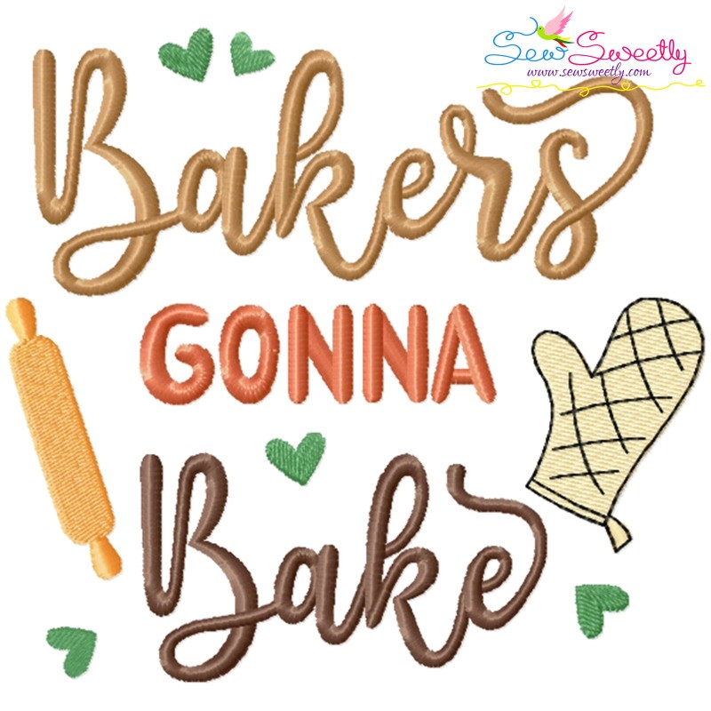 Bakers gonna bake kitchen lettering embroidery design  sew sweetly Bakers gonna bake kitchen lettering embroidery design  sew sweetly