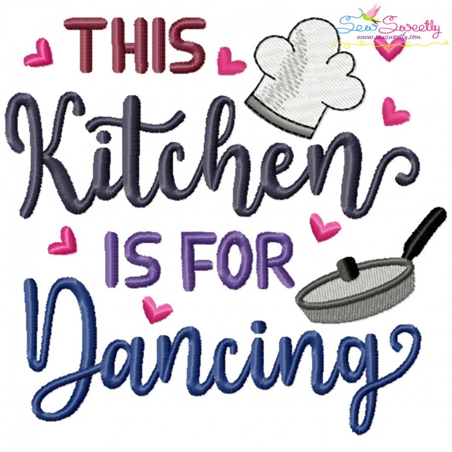 This Kitchen Is For Dancing Lettering Embroidery Design Pattern