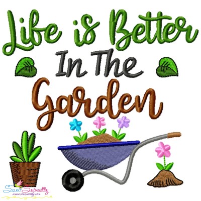 Life Is Better In The Garden Embroidery Design Pattern-1