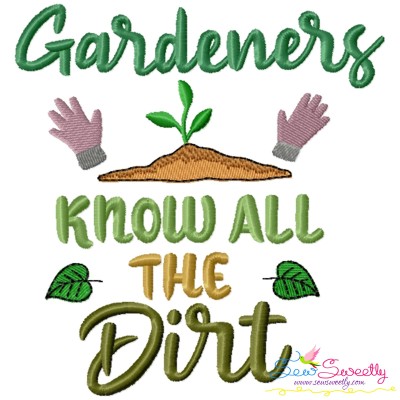 Gardeners Know All The Dirt Gardening Embroidery Design Pattern-1