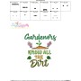 Gardeners Know All The Dirt Gardening Embroidery Design Pattern-3