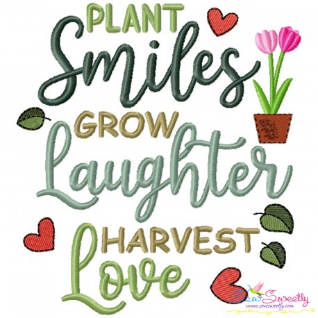 Plant Smiles Grow Laughter Harvest Love Embroidery Design Pattern-1