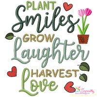 Plant Smiles Grow Laughter Harvest Love Embroidery Design Pattern
