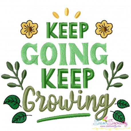 Keep Going Keep Growing Gardening Embroidery Design Pattern