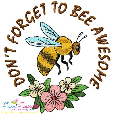 Don't Forget To Bee Awesome Frame Embroidery Design