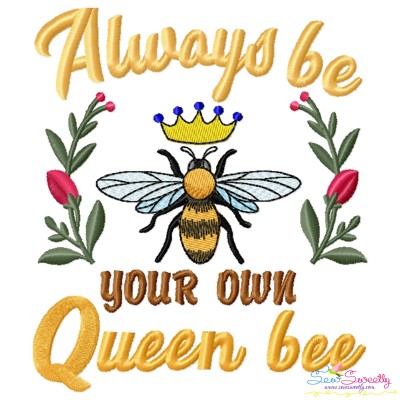 Always Be Your Own Queen Bee Embroidery Design Pattern-1