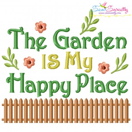 The Garden Is My Happy Place Embroidery Design Pattern