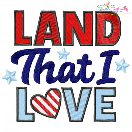 Land That I Love Patriotic Embroidery Design- 1
