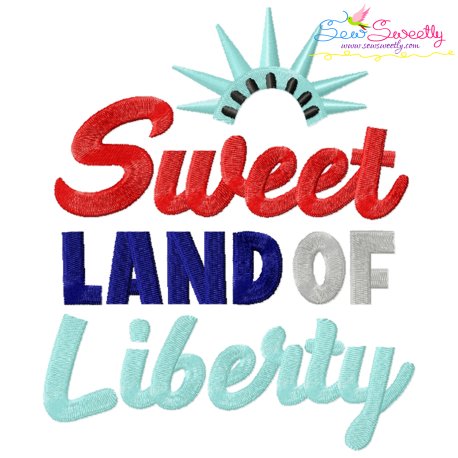 Sweet Land of Liberty Patriotic Embroidery Design Pattern