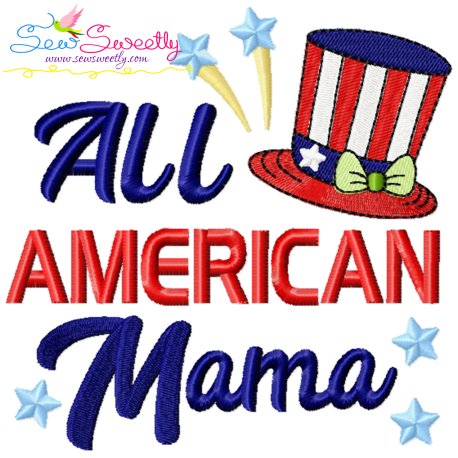 All American Mama Patriotic Embroidery Design