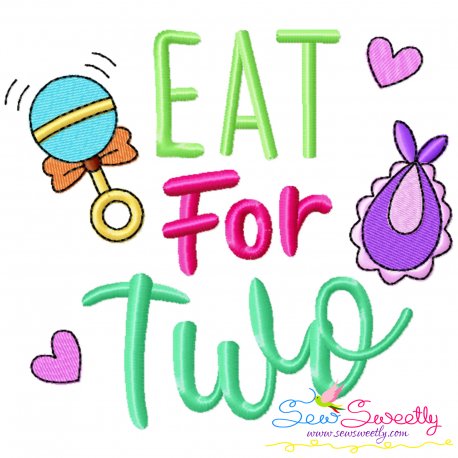 Eat For Two Baby Quote Embroidery Design Pattern-1