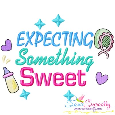 Expecting Something Sweet Baby Quote Embroidery Design Pattern-1