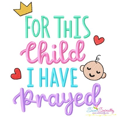 For This Child I Have Prayed Baby Quote Embroidery Design- 1
