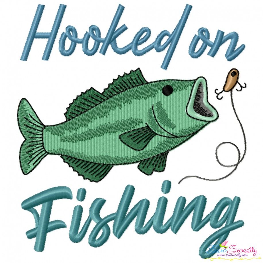 Hooked On Fishing Lettering Embroidery Design Pattern