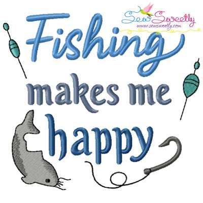 Fishing Makes Me Happy Lettering Embroidery Design Pattern-1