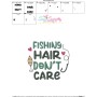 Fishing Hair Don't Care Lettering Embroidery Design Pattern-3