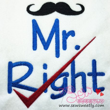 Mr. Right Embroidery Design- 1