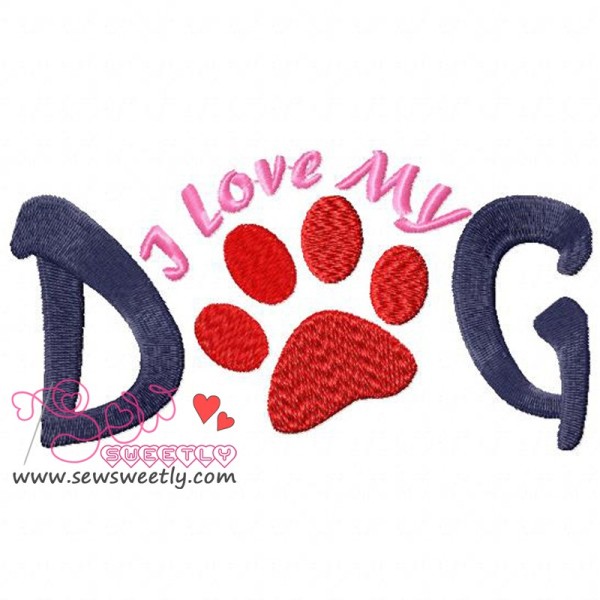 I Love My Dog Embroidery Design Pattern-1