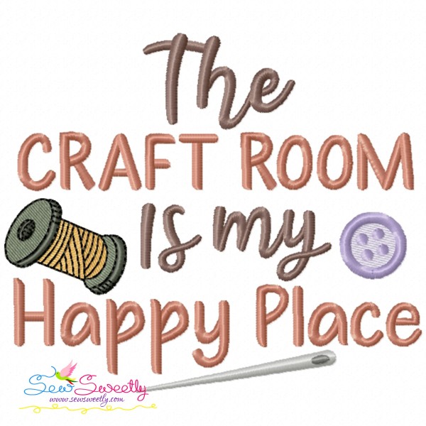 Embroidery Design Pattern - The Craft Room Is My Happy Place-1