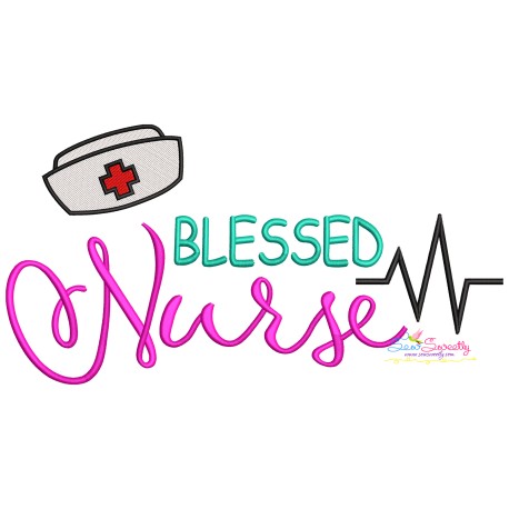 Nursing Embroidery Design - Blessed Nurse