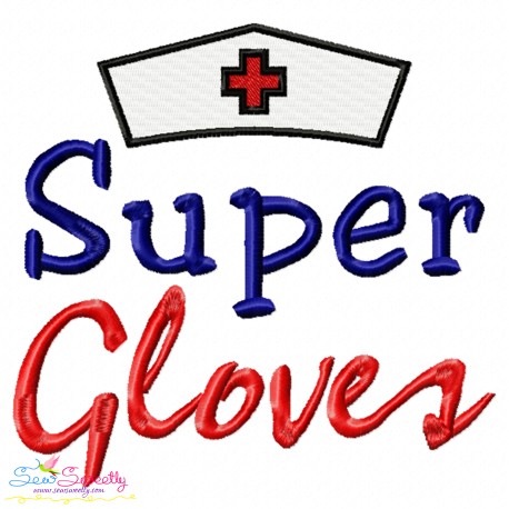 Nursing Embroidery Design - Super Gloves