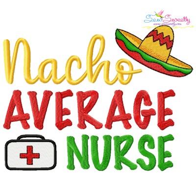 Nursing Embroidery Design - Nacho Average Nurse-1