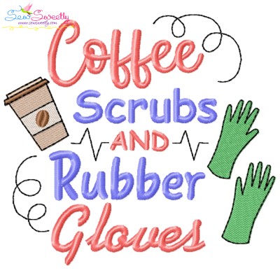 Nursing Embroidery Design - Coffee Scrubs And Rubber Gloves-1