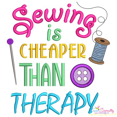 Sewing Is Cheaper Than Therapy Embroidery Design Pattern-1