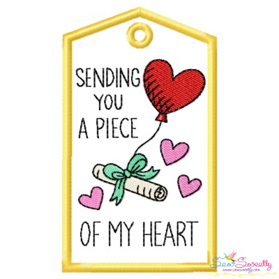 Valentine ITH Tag Embroidery Design - Sending You a Piece of My Heart