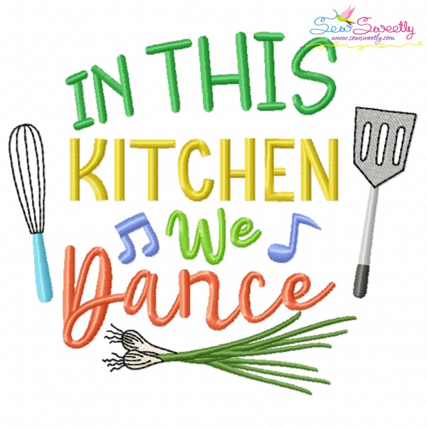 In This Kitchen We Dance Embroidery Design Pattern