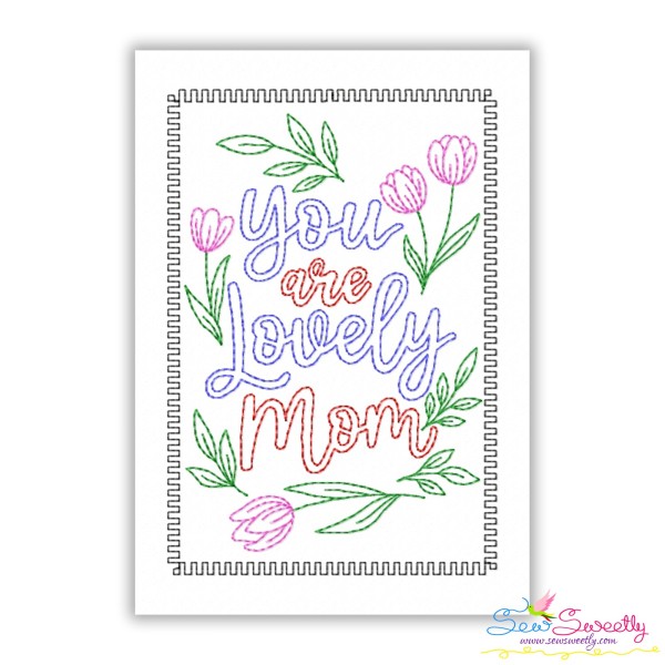 Mother's Day Cardstock Embroidery Design - You Are Lovely Mom