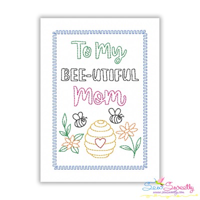 Mother's Day Cardstock Embroidery Design - To My Bee-utiful Mom