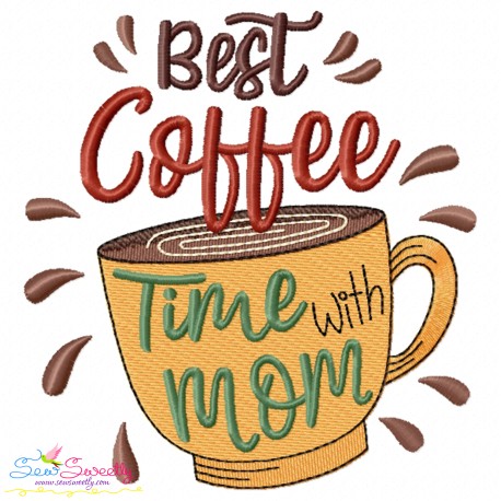 Best Coffee Time With Mom Embroidery Design