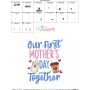 Our First Mother's Day Together Embroidery Design