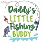 Father's Day Embroidery Design - Daddy's Little Fishing Buddy