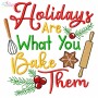Holidays Are What You Bake Them Embroidery Design