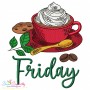 Days of the Week - Friday Coffee Embroidery Design Pattern