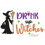 Drink Up Witches Halloween Embroidery Design Pattern