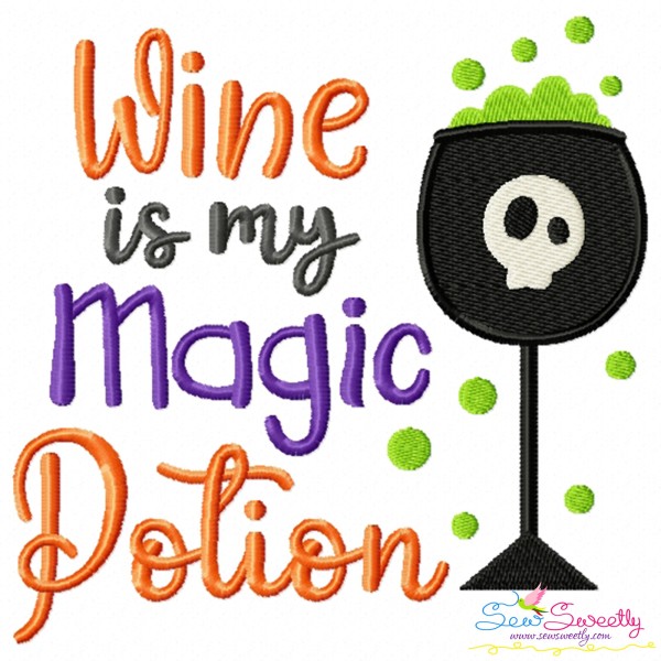 Wine Is My Magic Potion Halloween Embroidery Design Pattern