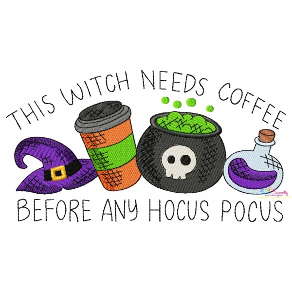This Witch Needs Coffee Halloween Embroidery Design Pattern